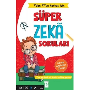 Süper Zeka Soruları - 7den 77ye Herkes İçin
