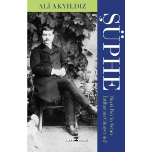 Şüphe: Hayri Beyin Vefatı İntihar mı Cinayet mi?