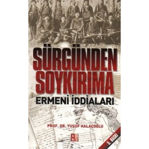 Sürgünden Soykırıma Ermeni İddaları