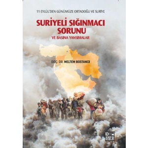 Suriyeli Sığınmacı Sorunu ve Basına Yansımalar