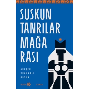 Suskun Tanrılar Mağarası