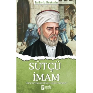Sütçü İmam - Tarihte İz Bırakanlar