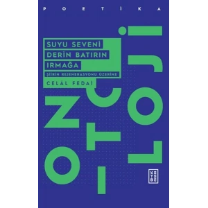 Suyu Seveni Derin Batırın Irmağa