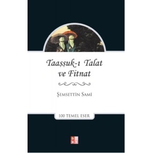 Taaşşuk-ı Talat ve Fitnat