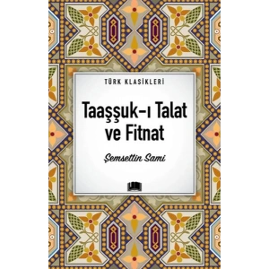 Taaşşuk-ı Talat ve Fitnat