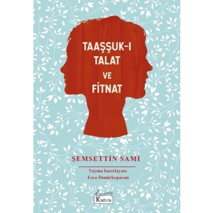 Taaşşuk-ı Talat ve Fitnat - (Bez Ciltli)