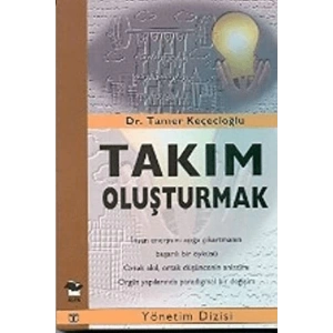 Takım Oluşturmak