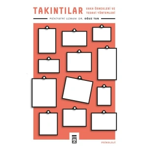 Takıntılar - Vaka Örnekleri ve Tedavi Yöntemleri