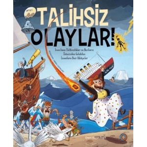 Talihsiz Olaylar!