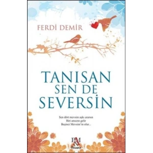 Tanısan Sen De Seversin