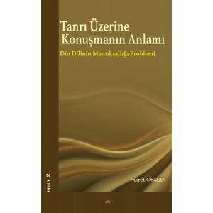 Tanrı Üzerine Konuşmanın Anlamı