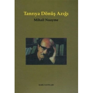 Tanrıya Dönüş Azığı İnsanlık, Ölüm ve Yaşam, Doğa ve Tanrı Üzerine Özlü Konuşmalar