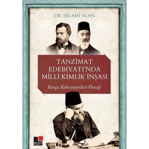 Tanzimat Edebiyatı’nda Milli Kimlik İnşası