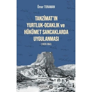 Tanzimatın Yurtluk - Ocaklık ve Hükümet Sancaklarda Uygulanması
