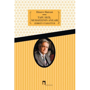 Tapu Sicil Muhafızının Anıları  Zerrat-ı Tahattur