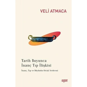 Tarih Boyunca İnanç Tıp İlişkisi