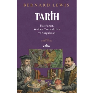 Tarih Hatırlanan, Yeniden Canlandırılan, Kurgulanan