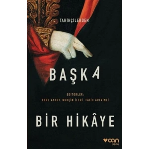 Tarihçilerden Başka Bir Hikaye