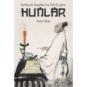 Tarihçinin Kayıtlarına (Shi Ji) Göre Hunlar