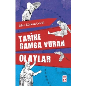 Tarihe Damga Vuran Olaylar