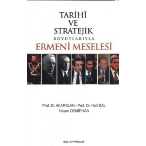 Tarihi ve Stratejik Boyutlarıyla Ermeni Meselesi