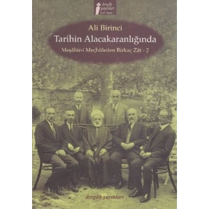 Tarihin Alacakaranlığında Meşahir-i Meçhuleden Birkaç Zat-2