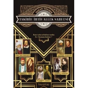 Tarihin İhtimaller Sahnesi - Karşılaştıklarında Ne Konuştular?