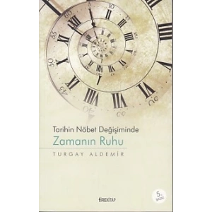 Tarihin Nöbet Değişiminde Zamanın Ruhu