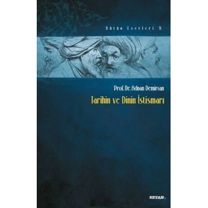 Tarihin ve Dinin İstismarı