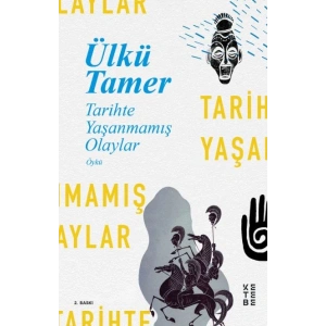 Tarihte Yaşanmamış Olaylar