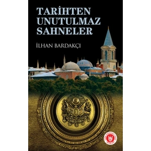Tarihten Unutulmaz Sahneler