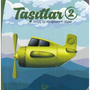Taşıtlar 2 - Avuç İçi Kitaplarım Dizisi