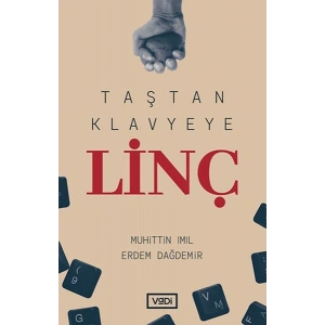 Taştan Klavyeye Linç