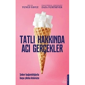 Tatlı Hakkında Acı Gerçekler