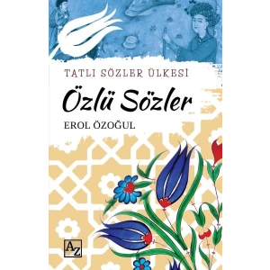 Tatlı Sözler Ülkesi Özlü Sözler
