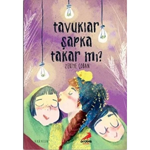 Tavuklar Şapka Takar mı?