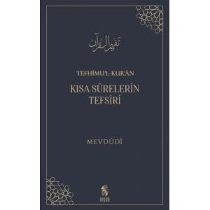 Tefhimu’l-Kur’an - Kısa Sürelerin Tefsiri