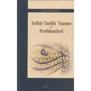 Tefsir Tarihi Yazımı ve Problemleri