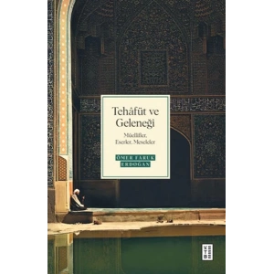 Tehâfüt ve Geleneği