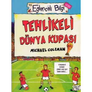 Tehlikeli Dünya Kupası - Eğlenceli Bilgi - Hobi