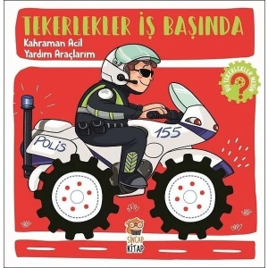 Tekerlekler İş Başında - Kahraman Acil Yardım Araçları