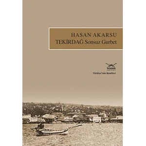 Tekirdağ Sonsuz Gurbet