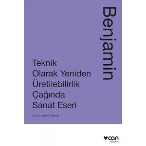 Teknik Olarak Yeniden Üretilebilirlik Çağında Sanat Yapıtı