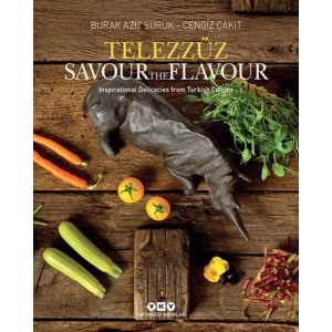 Telezzüz - Savour the Flavour - Inspirational Delicacies from Turkish Cuisine