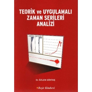 Teorik ve Uygulamalı Zaman Serileri Analizi