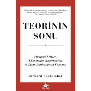 Teorinin Sonu: Finansal Krizler, Ekonominin Başarısızlığı ve İnsan Etkileşiminin Kapsamı