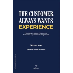 The Customer Always Wants Experience