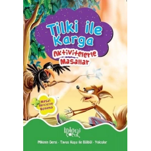 Tilki ile Karga - Aktivitelerle Masallar