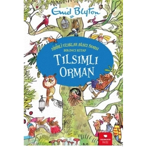 Tılsımlı Orman - Sihirli Uzaklar Ağacı Serisi