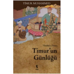 Timurun Günlüğü  Tüzükat-ı Timur